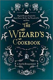 The Wizard's Cookbook by Aurélia Beaupommier