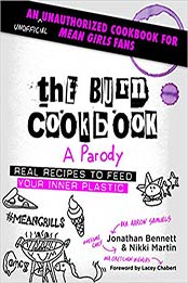 The Burn Cookbook by Jonathan Bennett, Nikki Martin