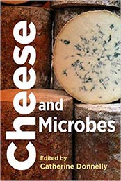 Cheese and Microbes by Catherine W. Donnelly