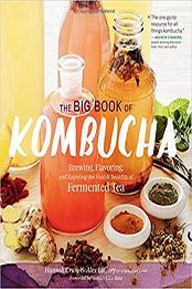 The Big Book of Kombucha by Hannah Crum, Alex LaGory