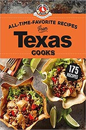 All-Time-Favorite Recipes from Texas Cooks by Gooseberry Patch [EPUB: 1620933454]