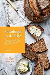 Sourdough on the Rise by Cynthia Lair 