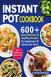 Instant Pot cookbook by Jerome Blanchard