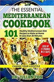 The Essential Mediterranean Cookbook by Dr. Julian Cox
