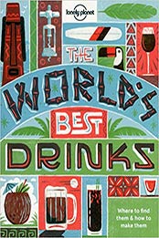 World's Best Drinks by Lonely Planet Food
