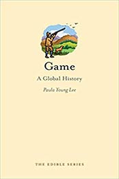Game: A Global History by Paula Young Lee [PDF: 1780231709]