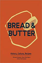 Bread and Butter by Richard Snapes, Grant Harrington, Eve Hemingway