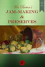 Mrs Beeton's Jam-making and Preserves by Mrs Isabella Beeton