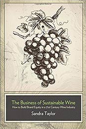 Business of Sustainable Wine by Sandra Taylor