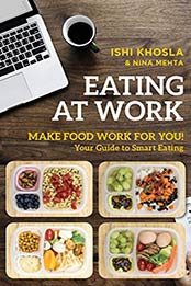 Eating at Work by Ishi Khosla