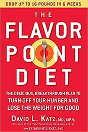 The Flavor Point Diet by David L. Katz, Catherine S. Katz