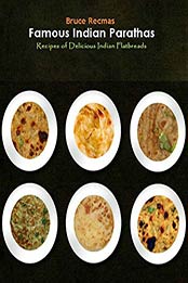 Famous Indian Parathas by Bruce Recmas [AZW3: B00V5WT364]