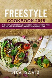 Freestyle Cookbook 2018 by Lisa Davis