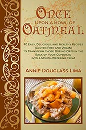 Once Upon a Bowl of Oatmeal by Douglass Lima, Annie