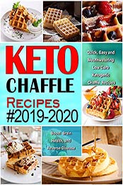 Keto Chaffle Recipes #2019-2020 by Amanda Collins