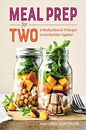 Meal Prep for Two by Casey Seiden MS RD CDN CDE