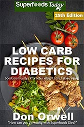 Low Carb Recipes For Diabetics by Don Orwell