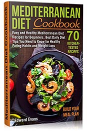 Mediterranean Diet Cookbook by Edward Evans