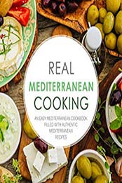 Real Mediterranean Cooking (2nd Edition) by BookSumo Press