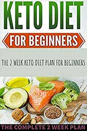 Keto diet for beginners 2020 by David , Jessica