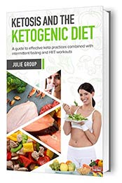 Ketosis and the Ketogenic Diet by Julie Group
