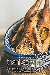 Thanksgiving Cookbook (2nd Edition) by BookSumo Press [PDF: B07ZG13JRP]
