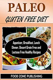 Paleo Gluten Free Diet by Zone Publishing, Food