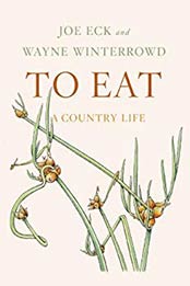 To Eat by Joe Eck, Wayne Winterrowd