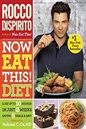 Now Eat This! Diet by Rocco DiSpirito