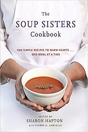 The Soup Sisters Cookbook by Sharon Hapton, Pierre A. Lamielle