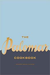The Palomar Cookbook by Layo Paskin, Tomer Amedi