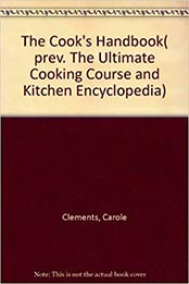 The Cook's Handbook by Carole Clements [PDF: 0681783249]