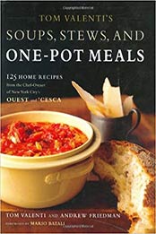 Tom Valenti's Soups, Stews, and One-Pot Meals by Tom Valenti