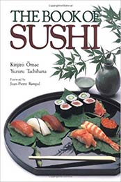 The Book of Sushi by Kinjiro Omae, Yuzuru Tachibana