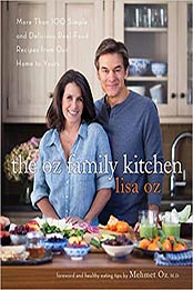 The Oz Family Kitchen by Lisa Oz, Mehmet Oz M.D.