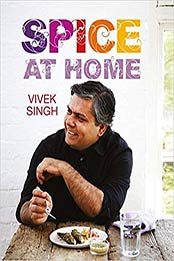 Spice At Home by Vivek Singh [EPUB: 1472910907]