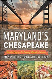 Maryland's Chesapeake by Neal Patterson, Kathryn Wielech Patterson