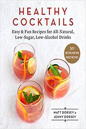 Healthy Cocktails by Matt Dorsey, Jenny Dorsey