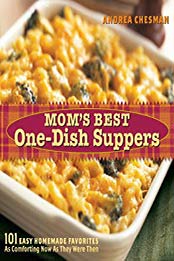 Mom's Best One-Dish Suppers by Andrea Chesman