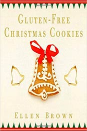 Gluten-Free Christmas Cookies by Ellen Brown