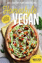 Homestyle Vegan by Amber St. Peter