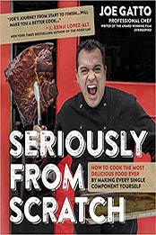 Seriously From Scratch by Joe Gatto