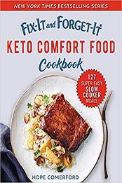 Fix-It and Forget-It Keto Comfort Food Cookbook by Hope Comerford [EPUB: 1680995332]