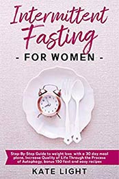 Intermittent Fasting For Women by Kate Light