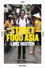 Luke Nguyen's Street Food Asia by Luke Nguyen [AZW3: 1743792190]