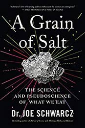 A Grain of Salt by Dr. Joe Schwarcz