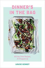 Dinner's in the Bag by Louise Kenney