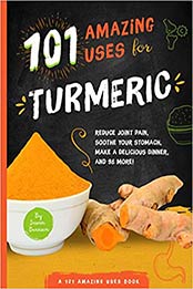 101 Amazing Uses for Turmeric by Susan Branson [EPUB: 1945547928]