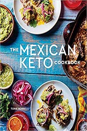 The Mexican Keto Cookbook by Torie Borrelli