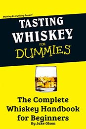 Tasting Whiskey For Dummies by Jake Olson
